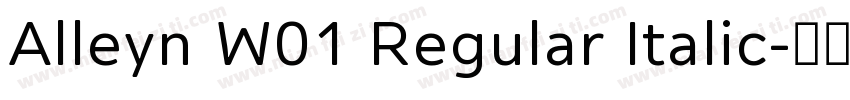 Alleyn W01 Regular Italic字体转换